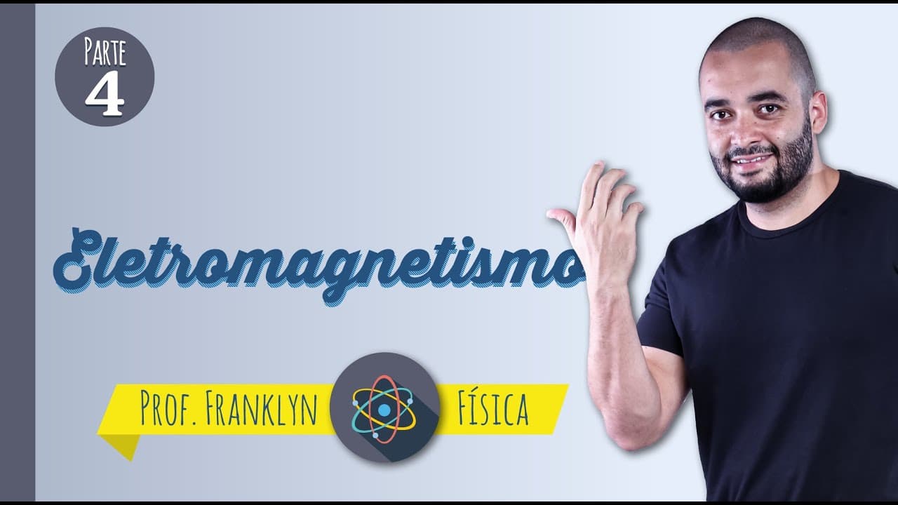 Thumbnail: Fluxo magnético e Lei de Faraday - prof. Franklyn - Física