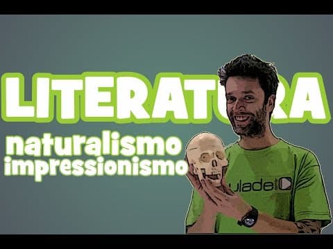 Thumbnail da aula: Literatura - Aula 9: Naturalismo / Impressionismo