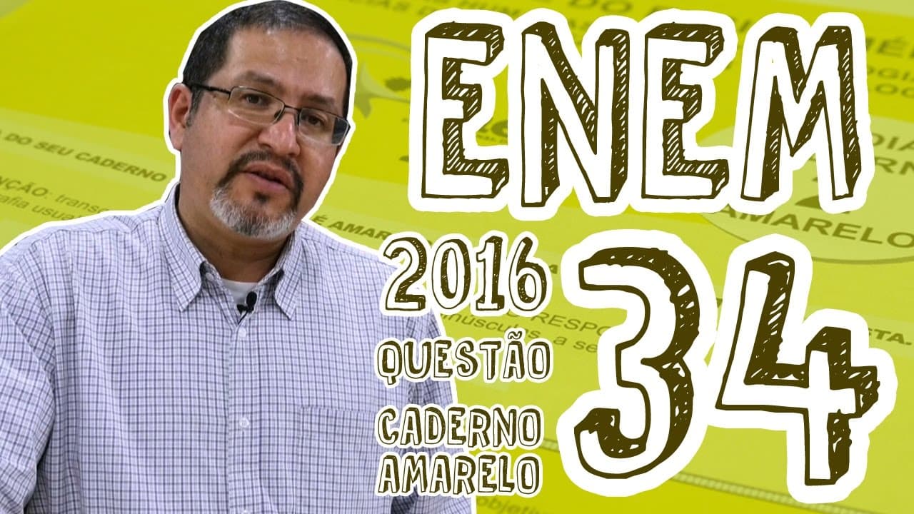 Thumbnail: ENEM - Questão 34 (Caderno Amarelo)