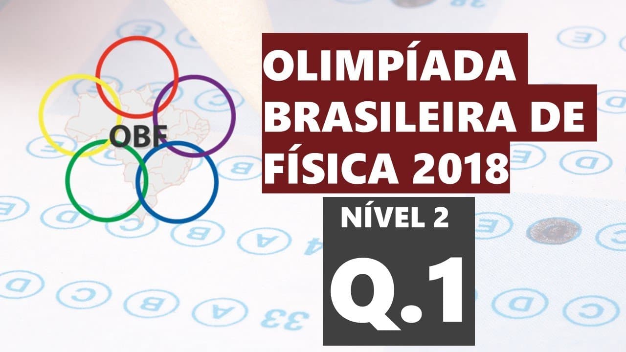 Thumbnail: OBF 2018 - Nível II - Questão 1 - Cinemática
