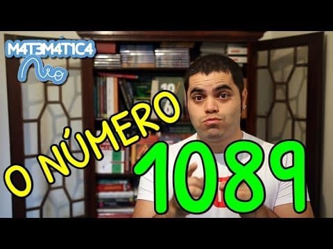 Thumbnail da aula: O Número 1089 | Matemática Rio