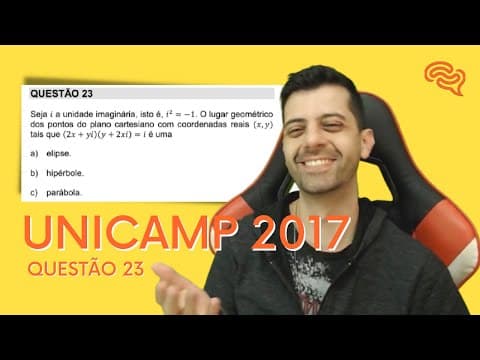 Thumbnail da aula: UNICAMP 2017 - Q23 - Seja i a unidade imaginária, isto é