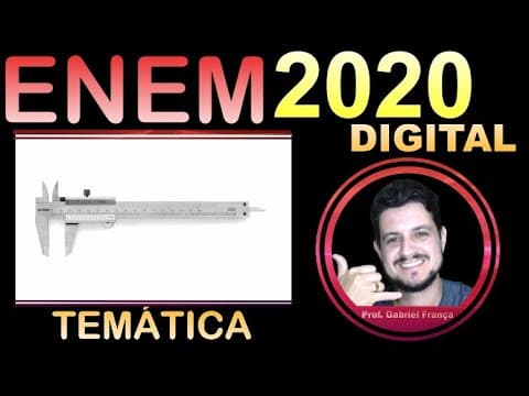 Thumbnail da aula: ENEM 2020 - Temática - A resolução de um instrumento de medição é definida como a menor variação