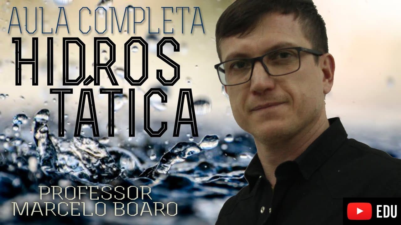 Thumbnail: HIDROSTÁTICA - MEGA AULA COMPLETA -  Professor Boaro