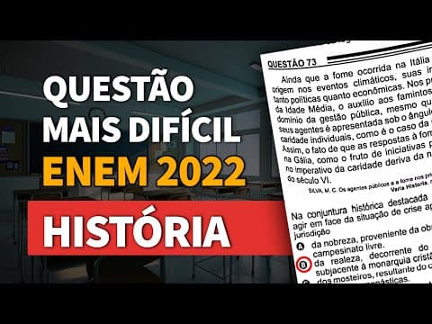 Thumbnail da aula: ENTENDENDO A QUESTÃO MAIS DIFÍCIL DE HISTÓRIA DO ENEM 2022 | ProEnem