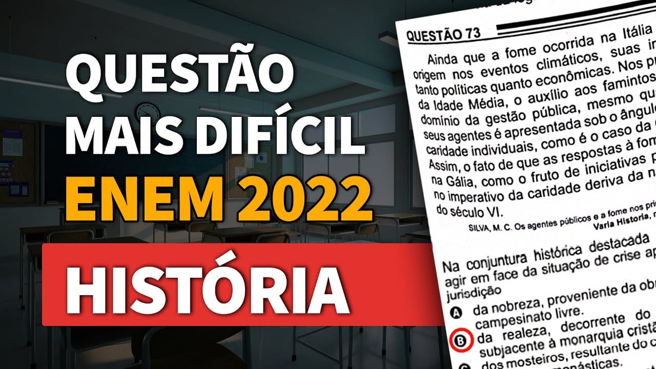 Thumbnail: ENTENDENDO A QUESTÃO MAIS DIFÍCIL DE HISTÓRIA DO ENEM 2022 | ProEnem
