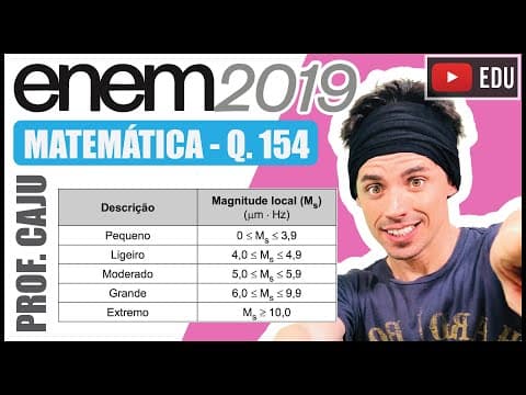 Thumbnail da aula: [ENEM 2019] 154 📘 LOGARITMO - Charles Richter e Beno Gutenberg desenvolveram a escala Richter, que