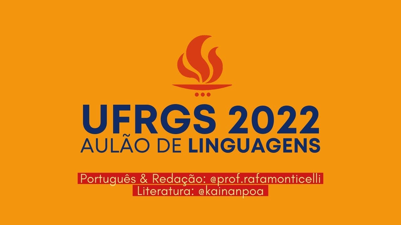 Thumbnail: VESTIBULAR DA UFRGS 2022 • AULA ABERTA DE REDAÇÃO, PORTUGUÊS E LITERATURA