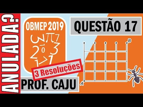 Thumbnail da aula: 🥇 OBMEP 2019 17 🥇Uma formiga caminha pela grade abaixo, podendo se mover apenas para a direita ou
