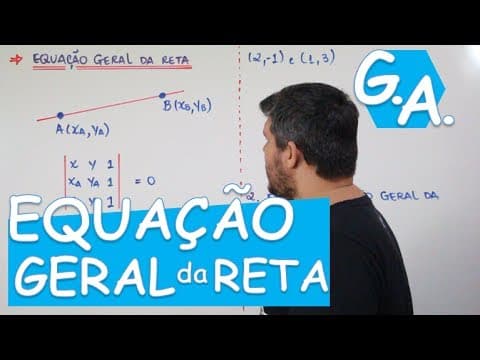 Thumbnail da aula: G. A. EQUAÇÃO GERAL DA RETA (c/ macete)