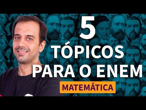 Thumbnail da aula: CINCO ASSUNTOS QUE VÃO CAIR NA PROVA DE MATEMÁTICA DO ENEM | ProEnem