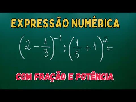 Thumbnail da aula: EXPRESSÃO NUMÉRICA com FRAÇÃO e POTÊNCIA