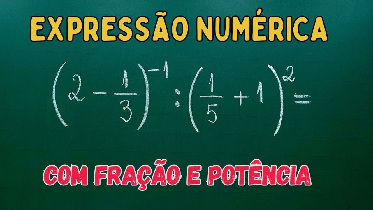 Thumbnail: EXPRESSÃO NUMÉRICA com FRAÇÃO e POTÊNCIA