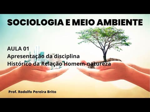 Thumbnail da aula: Sociologia e Meio Ambiente - Aula01