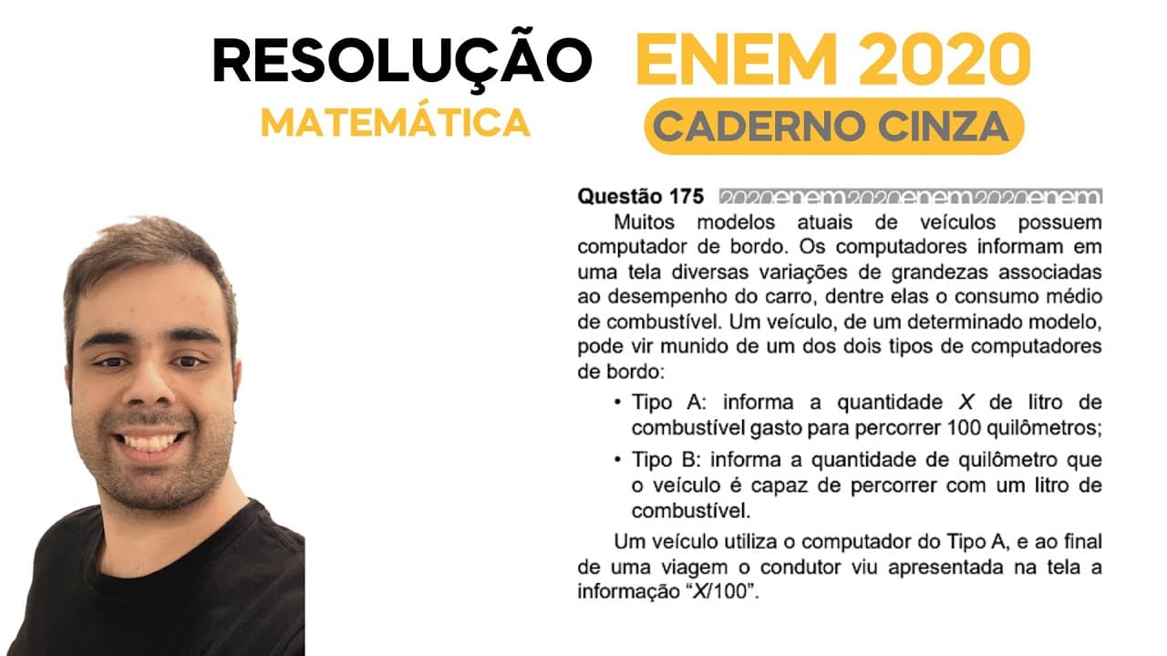 Thumbnail: ENEM 2020 \ MATEMÁTICA - Questão 175, CADERNO CINZA - Muitos modelos atuais de veículos possuem