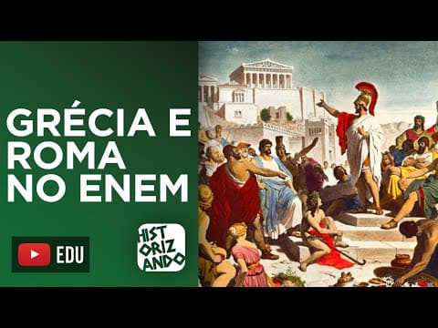 Thumbnail da aula: ENTENDA COMO CAI GRÉCIA E ROMA ANTIGA NO ENEM