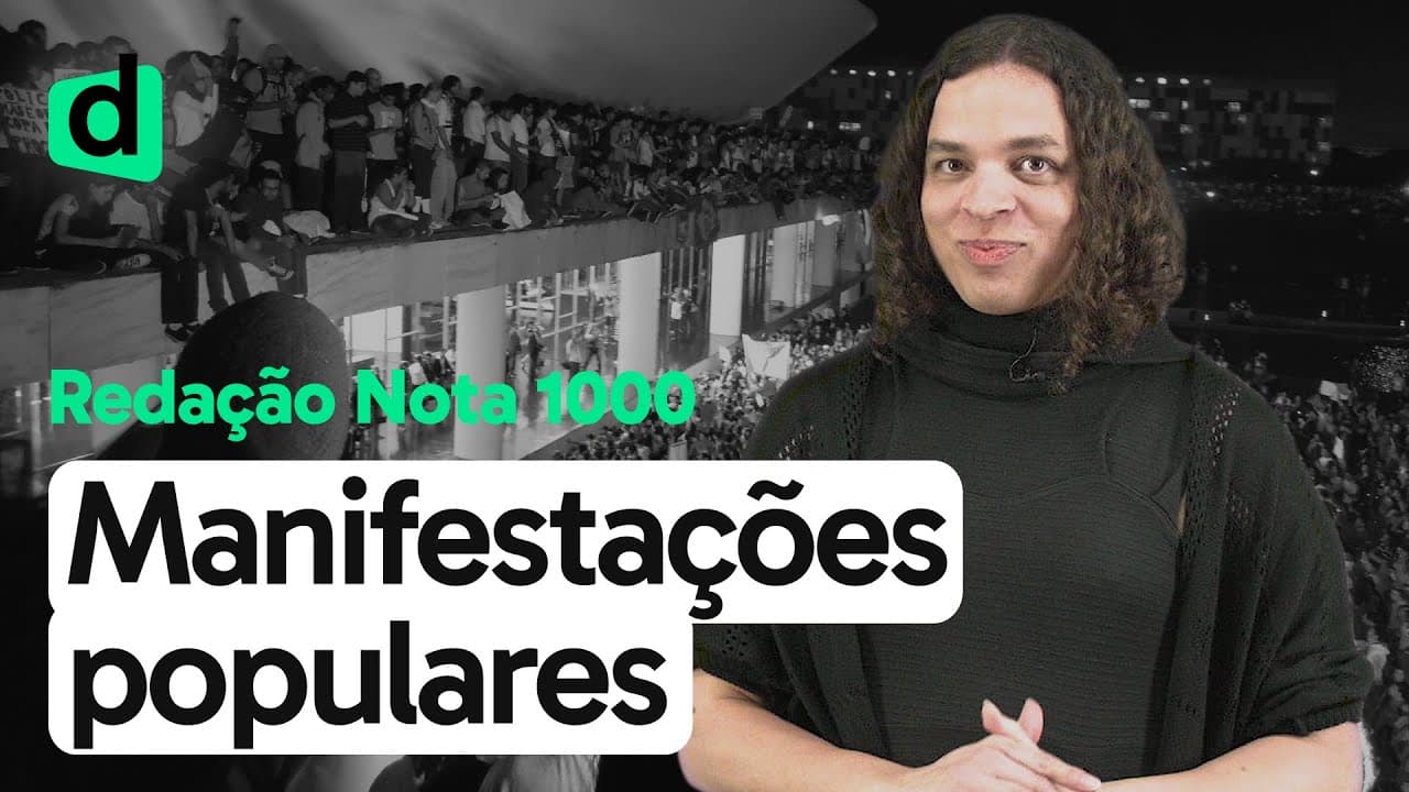 Thumbnail: MANIFESTAÇÕES POPULARES NO BRASIL COMO FERRAMENTA DE MUDANÇA SOCIAL | REDAÇÃO NOTA MIL | DESCOMPLICA