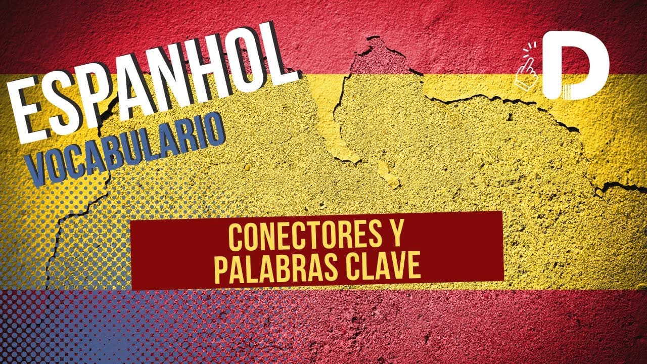 Thumbnail: Conectores y Palabras Clave - Espanhol - Preparatório Enem