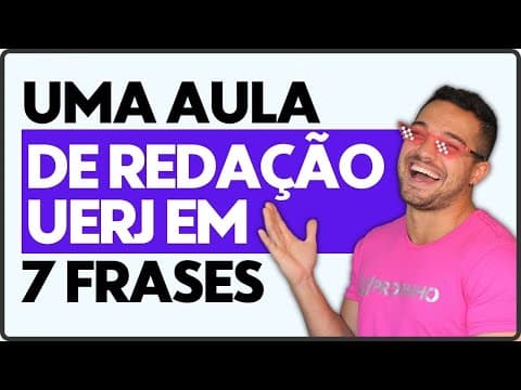 Thumbnail da aula: Uma AULA de redação UERJ em 7 frases | PROFINHO da REDAÇÃO