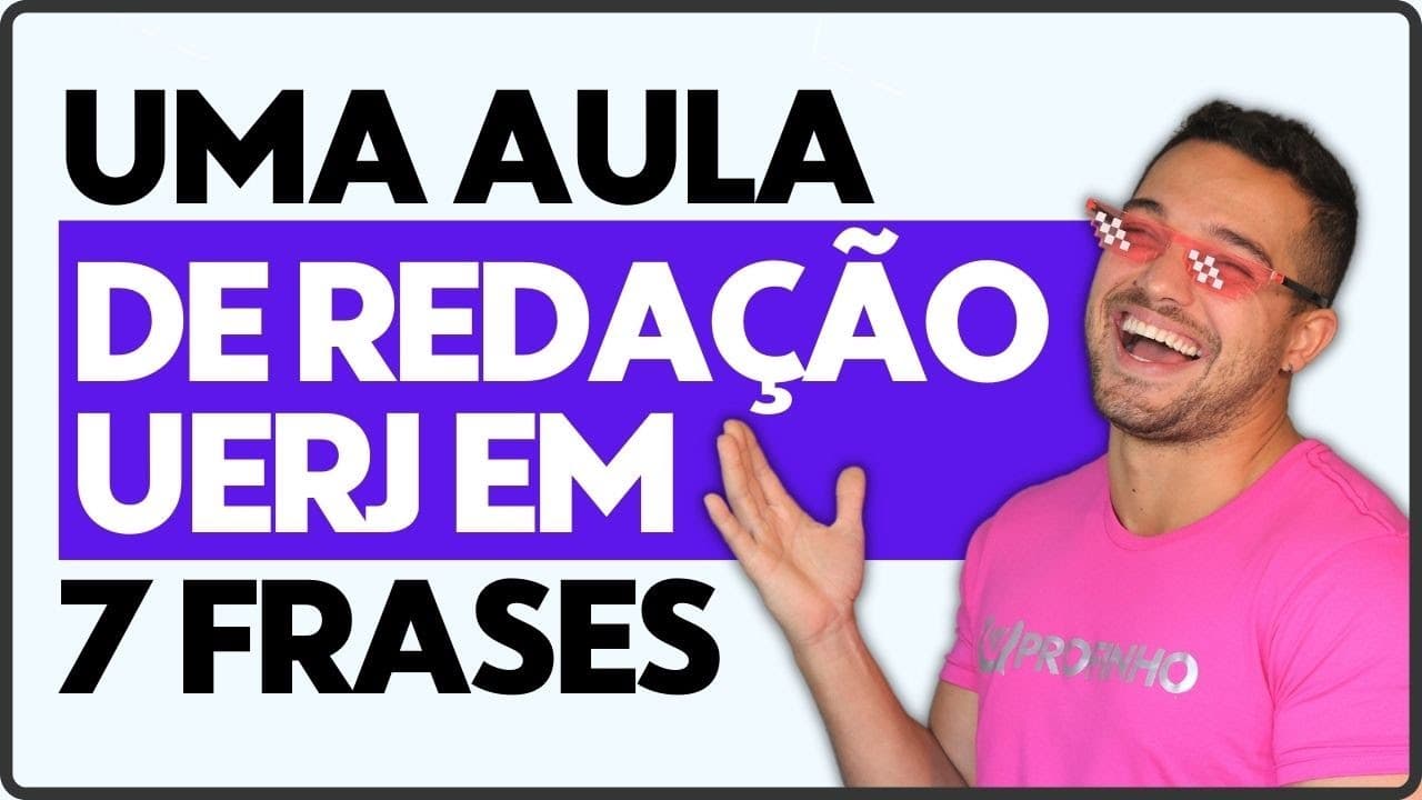 Thumbnail: Uma AULA de redação UERJ em 7 frases | PROFINHO da REDAÇÃO