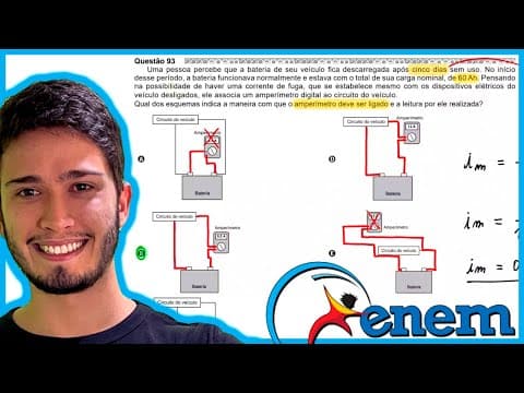 Thumbnail da aula: ENEM 2020 - Uma pessoa percebe que a bateria de seu veículo fica descarregada após cinco dias sem us
