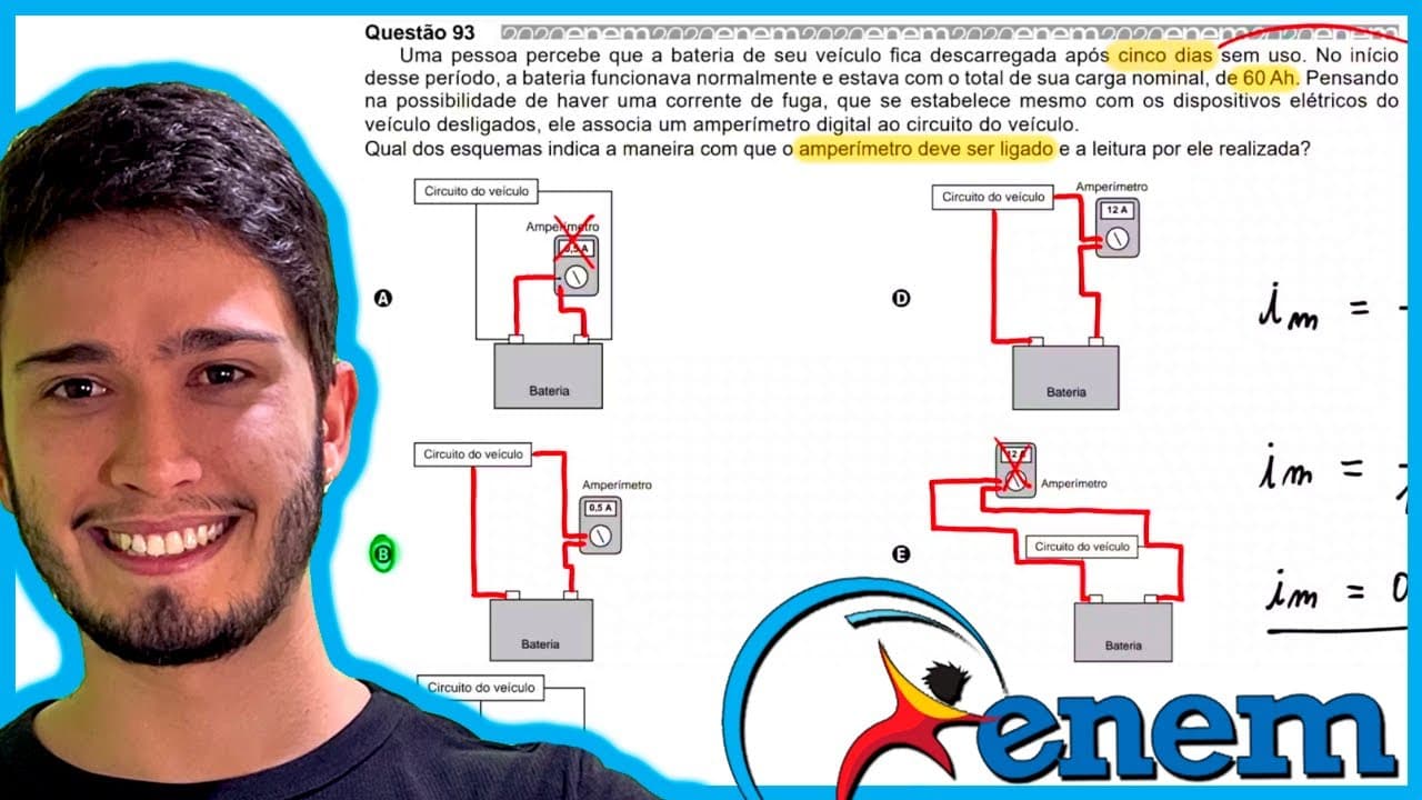 Thumbnail: ENEM 2020 - Uma pessoa percebe que a bateria de seu veículo fica descarregada após cinco dias sem us