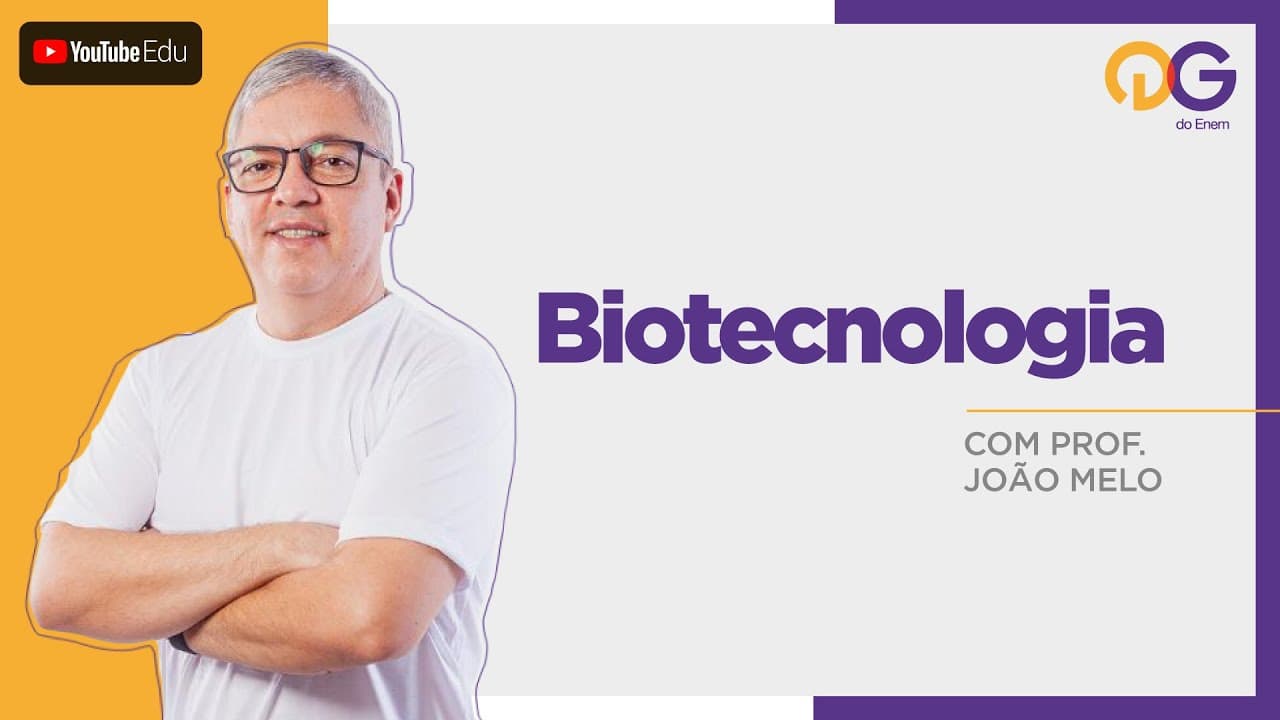 Thumbnail: Biotecnologia com o Prof. João Melo