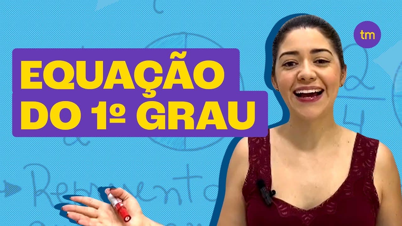 Thumbnail: Equação do 1° Grau | Aula completa com exercícios (Parte 1)
