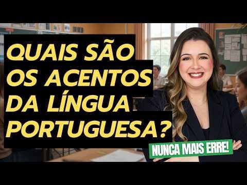 Thumbnail da aula: QUAIS SÃO OS ACENTOS DA LÍNGUA PORTUGUESA? - Professora Pamba