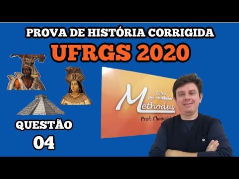 Thumbnail da aula: Questão 04 prova de história UFRGS 2020 - Com relação à história das sociedades nativas das Américas