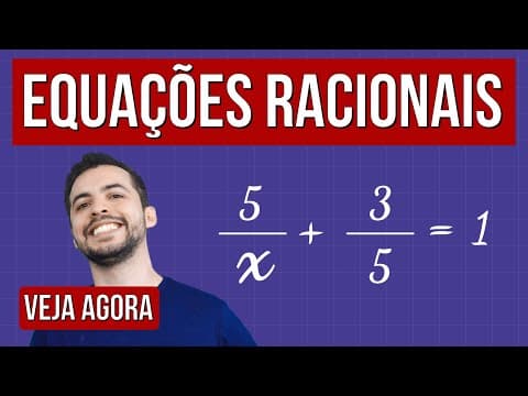 Thumbnail da aula: COMO RESOLVER EQUAÇÕES RACIONAIS | Aprenda no Resumo de Matemática Enem. Prof. Lucas Borguezan