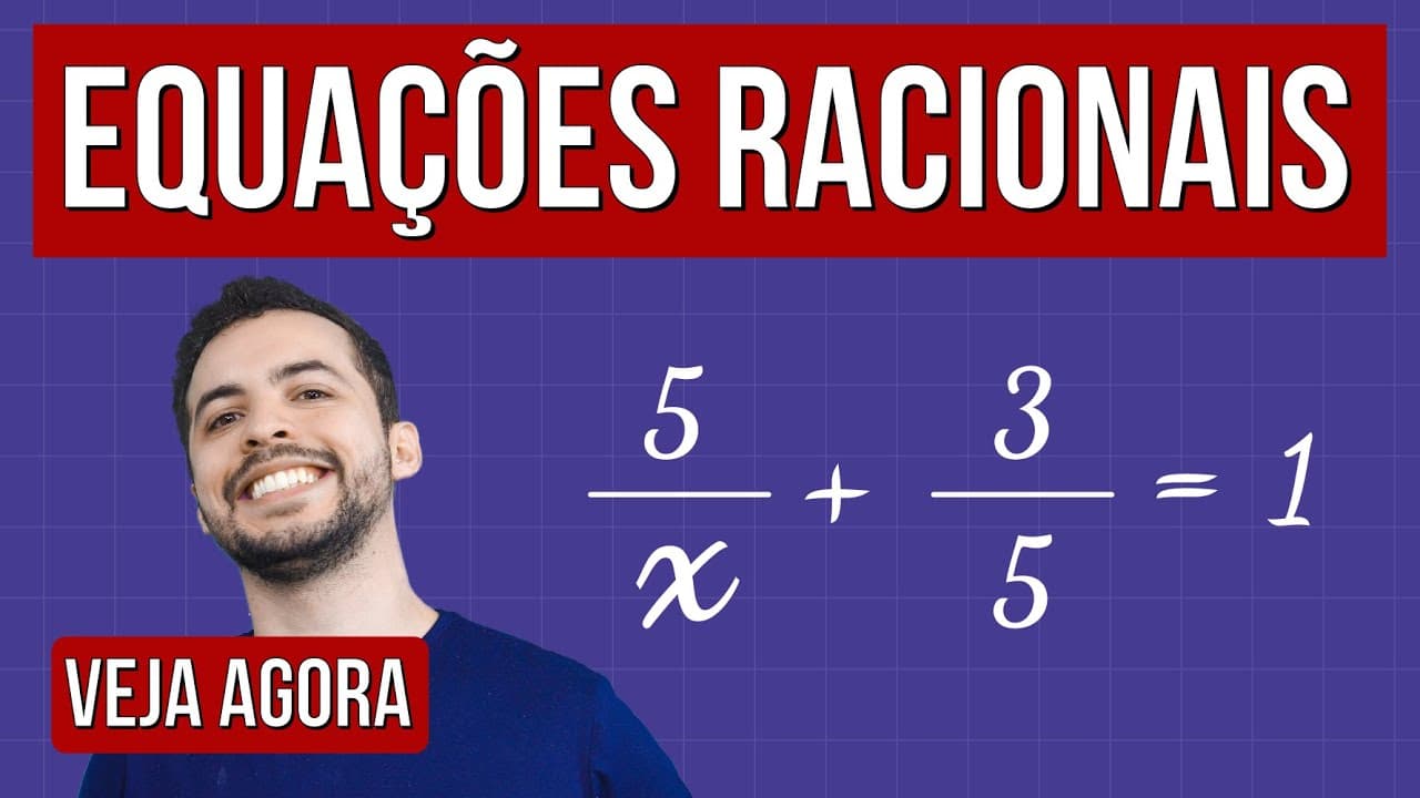 Thumbnail: COMO RESOLVER EQUAÇÕES RACIONAIS | Aprenda no Resumo de Matemática Enem. Prof. Lucas Borguezan