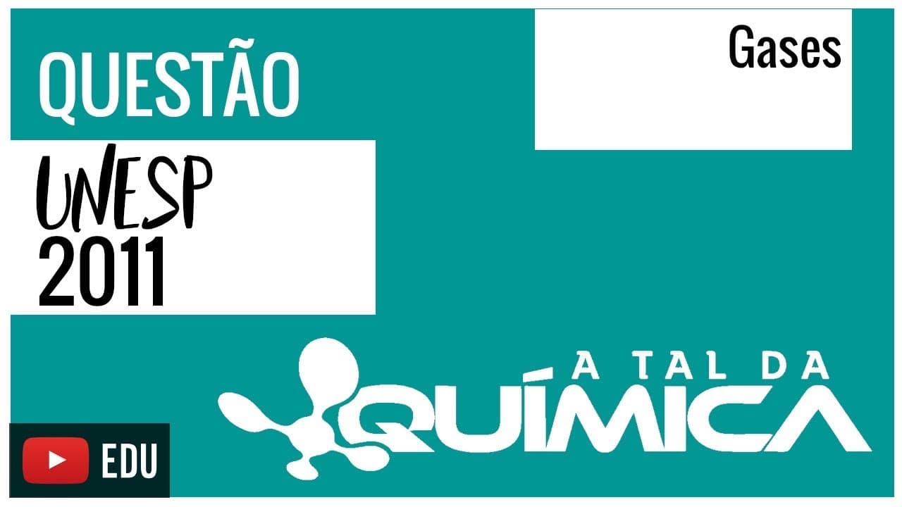 Thumbnail: Questão UNESP/2011 - Gases