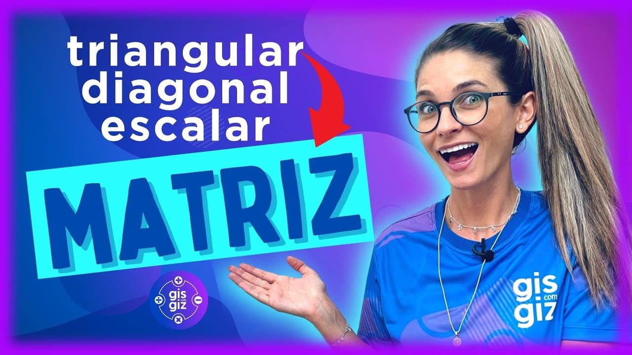 Thumbnail: TIPOS DE MATRIZ MATEMÁTICA | MATRIZ TRIANGULAR, DIAGONAL, ANTI DIAGONAL, ESCALAR #03