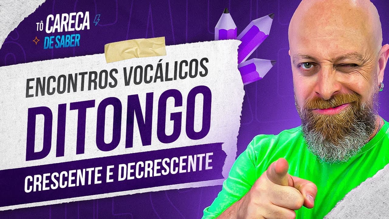Thumbnail: Ditongos Crescentes e Decrescentes #carecadesaber [Professor Noslen]