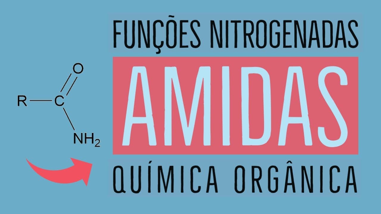 Thumbnail: Amidas | Funções Nitrogenadas | Aula 22