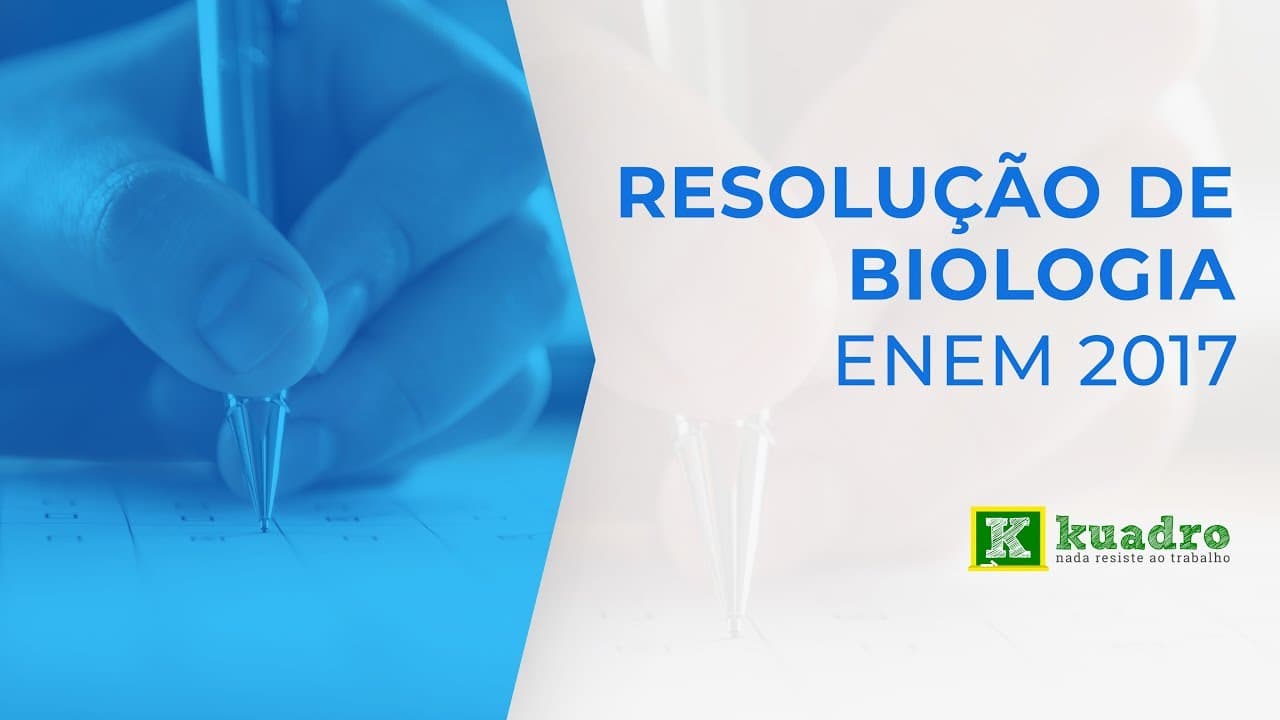 Thumbnail: Biologia - Resolução Enem 2017 - Profª Carla Aquino