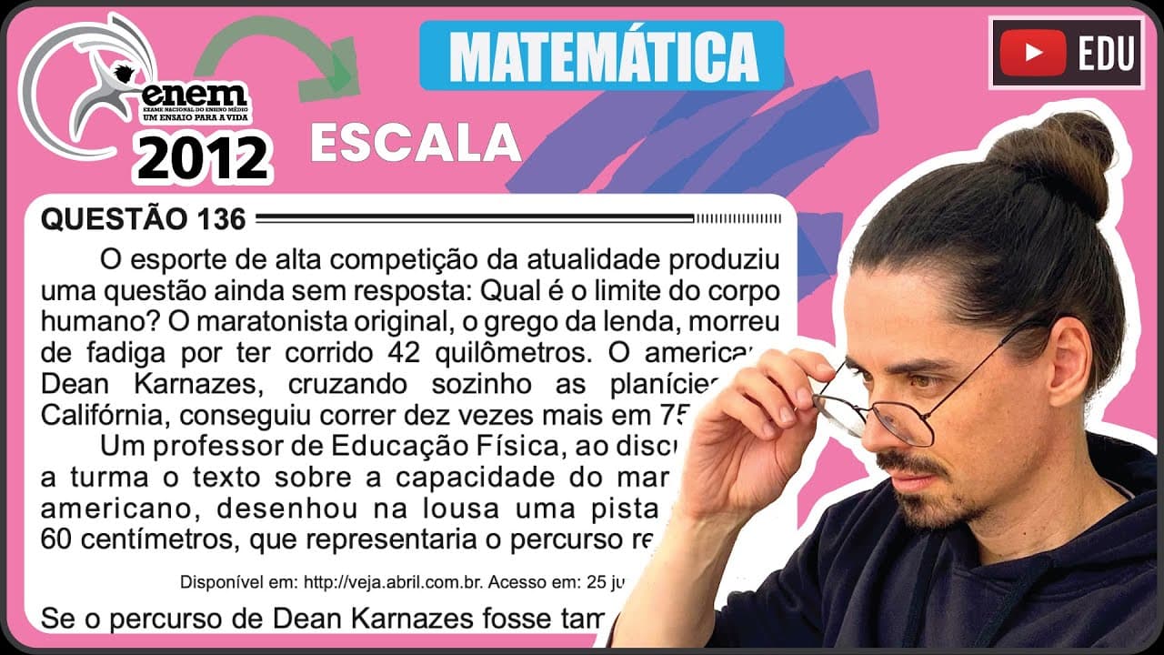 Thumbnail: [ENEM 2012] 136 📘 ESCALA O esporte de alta competição da atualidade produziu uma questão ainda sem