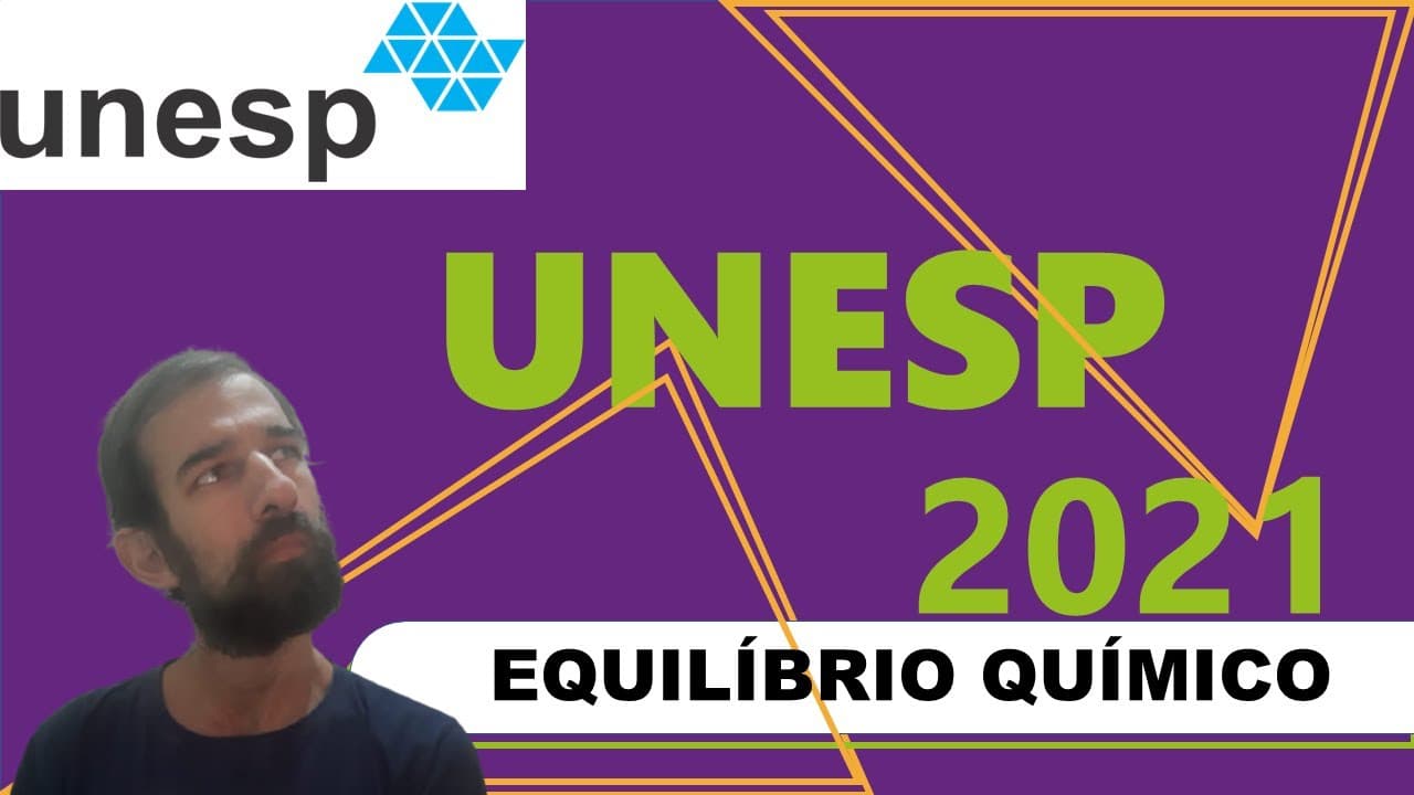 Thumbnail: Questão comentada UNESP/2021 (Equilíbrio químico)
