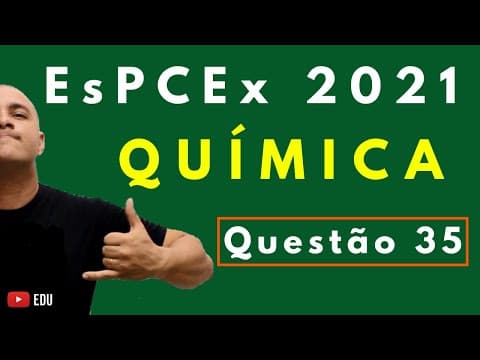 Thumbnail da aula: [Questão Comentada] - EsPCEx 2021 - Tema: PROPRIEDADES DA TABELA E LIGAÇÕES QUÍMICAS