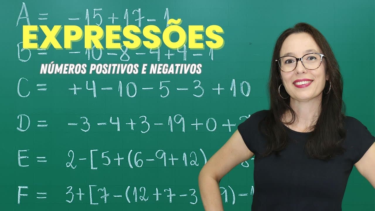 Thumbnail: NÚMEROS NEGATIVOS E POSITIVOS - EXPRESSÕES NUMÉRICAS - NÚMEROS INTEIROS- Professora Angela