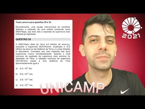 Thumbnail da aula: UNICAMP 2021 2o dia - Q29 Fis - A SN2016aps dista da Terra 4,0 bilhões de anos-luz