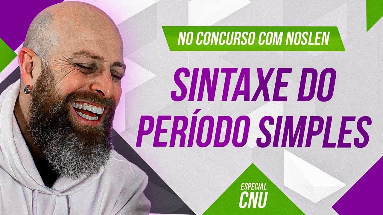 Thumbnail: CNU | Sintaxe do Período Simples - [Professor Noslen] #professornoslen #cnu2024