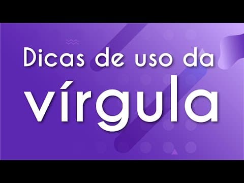 Thumbnail da aula: Dicas de uso da vírgula para mandar bem na redação - Brasil Escola