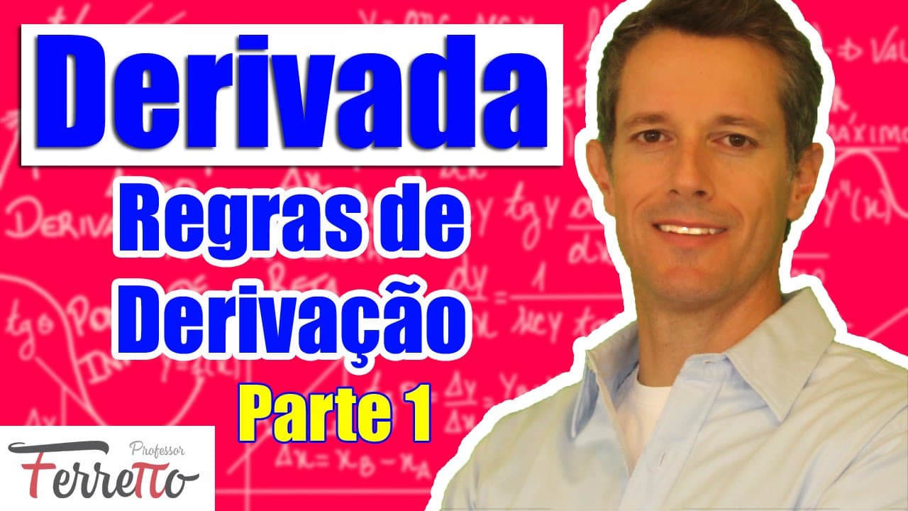 Thumbnail: Regras de Derivação - Parte 1 (Aula 7)