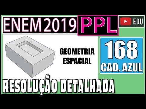 Thumbnail da aula: [ENEM 2019 PPL] 168 📘 GEOMETRIA ESPACIAL No ano de 1751, o matemático Euler conseguiu demonstrar a