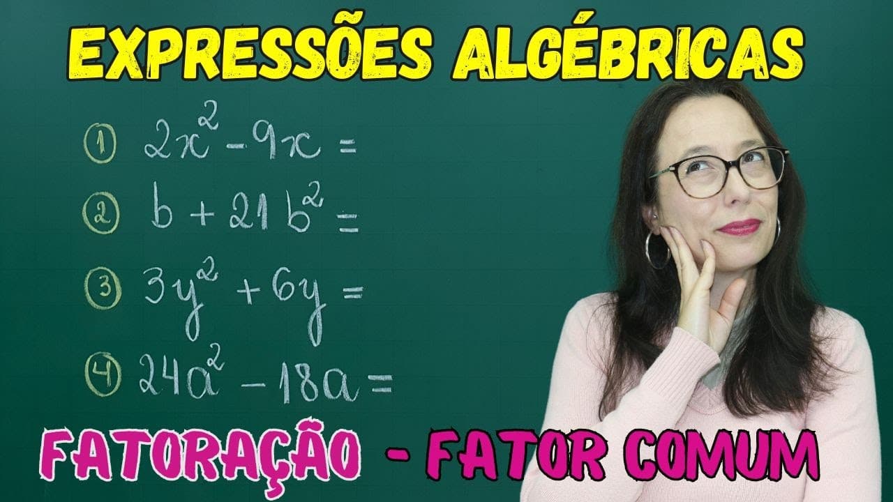 Thumbnail: FATORAÇÃO DE EXPRESSÕES ALGÉBRICAS - FATOR COMUM EM EVIDÊNCIA - Professora Angela Matemática