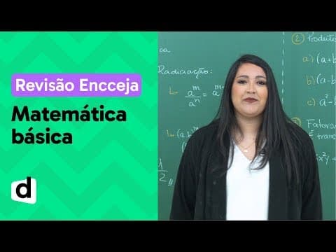 Thumbnail da aula: MATEMÁTICA BÁSICA: RESUMO DE MATEMÁTICA PARA O ENCCEJA | DESCOMPLICA
