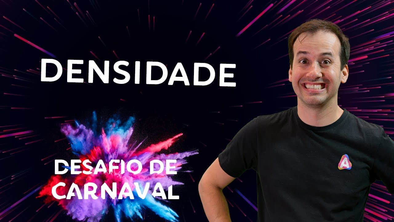 Thumbnail: Densidade I Dia 01 | Desafio de Carnaval