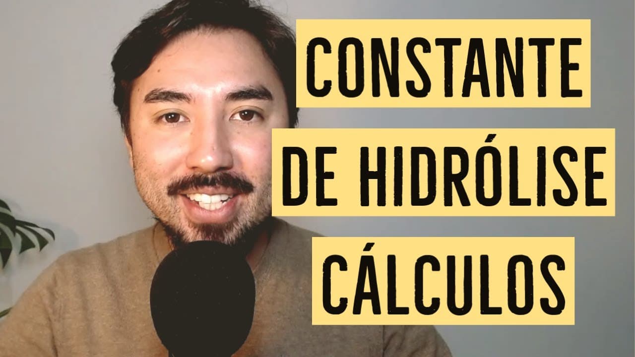 Thumbnail: Constante de Hidrólise | Relação K hidrólise, Kw e pH de soluções | Aula 25